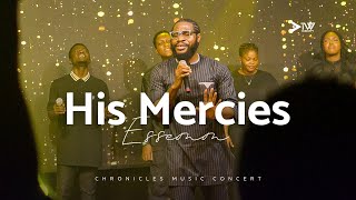 HIS MERCIES - ESSEMM (LIVE)