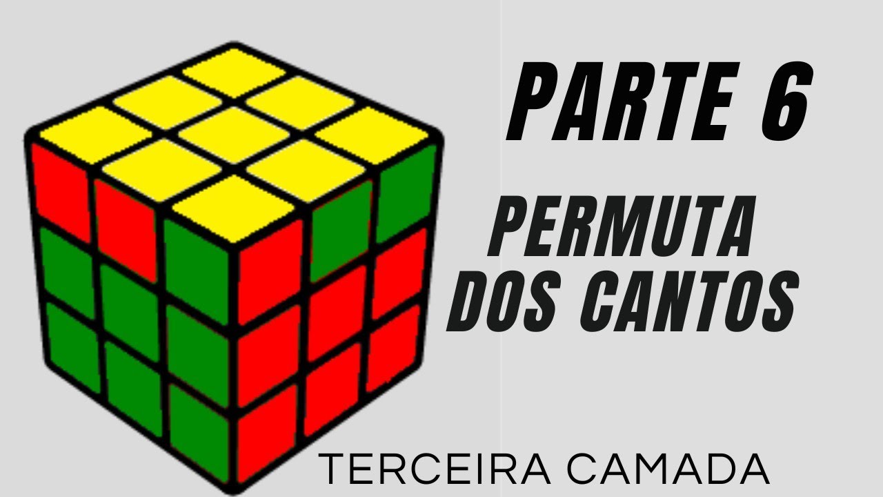 Método de Camadas - Parte 7 - Montar Cubo Mágico 