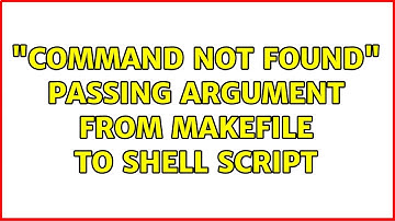 "Command not found" passing argument from Makefile to shell script (2 Solutions!!)