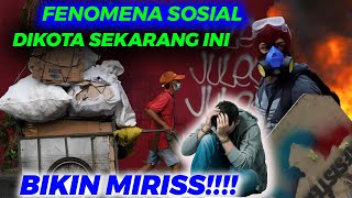 9 Fenomena Sosial yang Akan kita Temui Pada Masyarakat Perkotaan, Apa saja ??