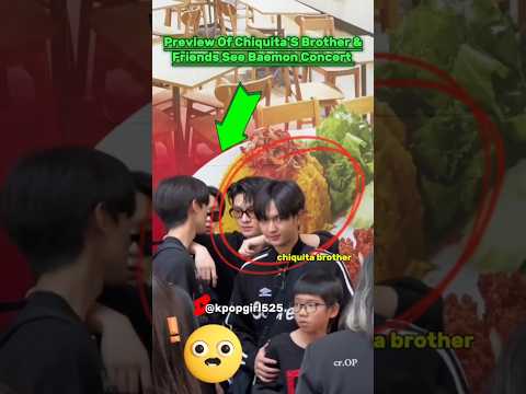 Omg Chiquita Brother See Babymonster Concert Thai Shorts Fyp Trending Baemon Ruka Asa