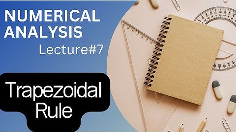 Numerical Integration | Trapezoidal Rule | Numerical Analysis Lec-7 Urdu/Hindi