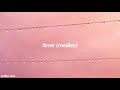 rosy - fever (medley) (eng lyrics)