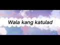 Wala kang katulad - Musikatha Lyric Video