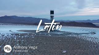 Best Uplifting Latin Music for Video [ Anthony Vega - Favela Lives ]