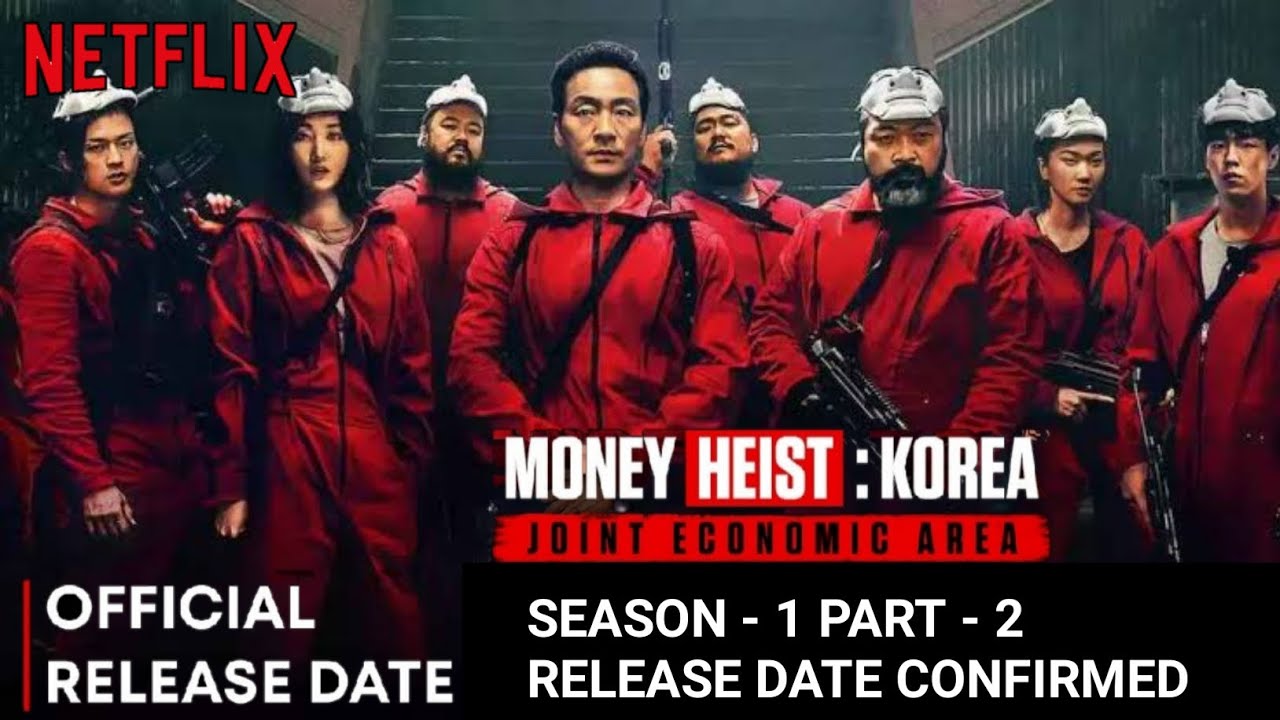 Money Heist Korean Season 2 Release Date Confirmed | Money Heist Korean