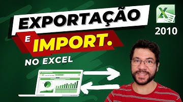 Importação e Exportação com o Microsoft Excel 2010, por Mauricio Cassemiro