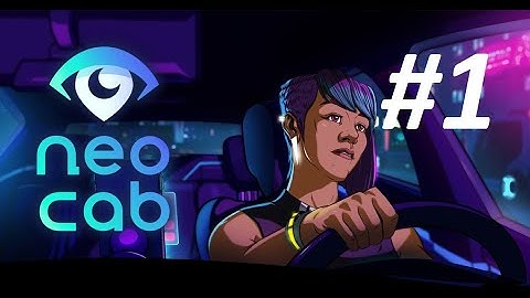 Neo Cab FULL GAME / walkthrough / gameplay / 1080p 60fps  / Part 1