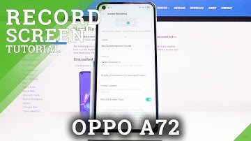 How to Activate Screen Recorder in OPPO A72 – Record Screen