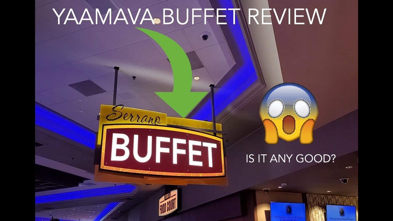 WE TRIED OUT THE BUFFET AT YAAMAVA CASINO & RESORT! YouTube
