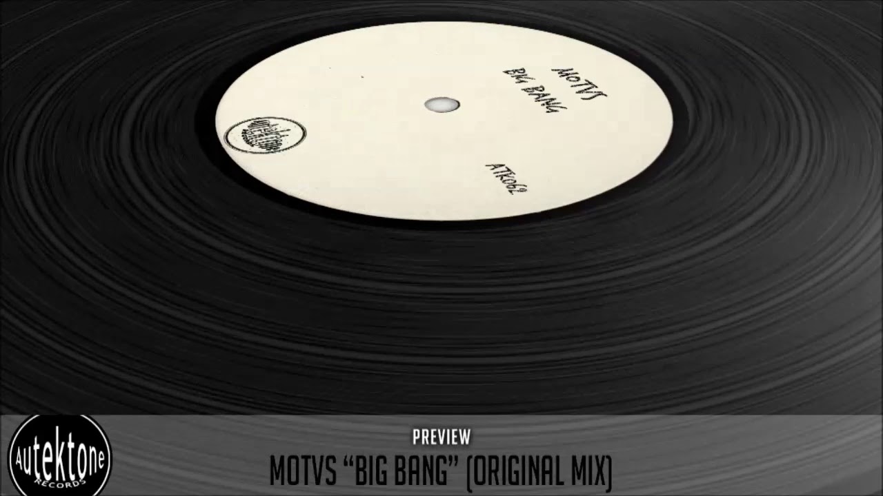 Guarda MOTVS "Big Bang" (Original Mix) (Preview) (Autektone Records) su YouTube Guarda MOTVS "Big Bang" (Original Mix) (Preview) (Autektone Records) su YouTube