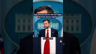 Talks Between the U.S. and Iran Called Off Amid Lebanon Fighting #us #iran #talks #cancelled #news