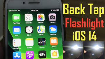 Using the iOS 14 Back Tap with the iPhone Camera and Flashlight 2021