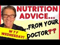 W.T.F... IS A MEDICAL EXPERT ALWAYS A NUTRITION EXPERT?