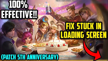 🔧 HOW TO FIX STUCK IN MOBILE LEGENDS LOADING SCREEN (PATCH 5TH ANNIVERSARY) || 100% EFFECTIVE!!