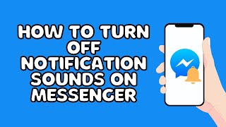 How To Turn Off Notification Sounds On Messenger screenshot 5