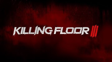 Killing Floor 3 - 2 Minutes of Extended Gameplay