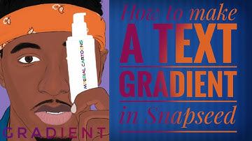 How to make your text gradient in Snapseed | Snapseed Tutorial