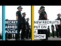 Secret Armed Police: New Recruits Show Skills