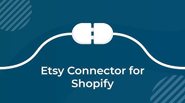Etsy Connector for Shopify - Integrate Etsy Marketplace with Shopify