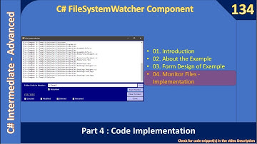 C# FileSystemWatcher | Part 4 - Monitor Files | C# Advanceed #134