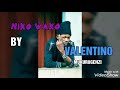 Valentino niko wako audio officiel