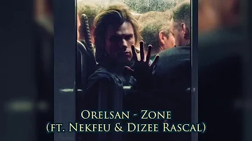 Orelsan - Zone (ft Nekfeu & Dizzee rascal) (CLIP NON-OFFICIEL)