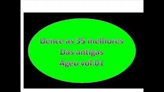Video thumbnail of "dance - as 35 melhores das antigas Ageu vol:1"