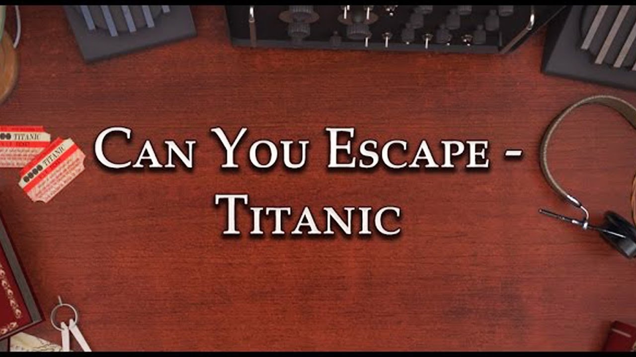 Can You Escape Titanic Android Gameplay YouTube