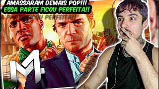 (ESSA É HIT!) REAGINDO ao Michael, Franklin & Trevor (Grand Theft Auto) - 𝐕 | M4rkim | REACT // Nai