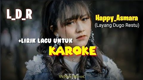 LAYANG DUGO RESTU_+LIRIK_KAROKE_(Happy Asmara)|Official music_(aneka safari)