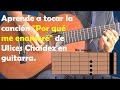 Descargar Cómo tocar la canción por qué me enamoré de Ulices Chaidez en guitarra. - Dominando mi Guitarra Descargar Cómo tocar la canción por qué me enamoré de Ulices Chaidez en guitarra. - Dominando mi Guitarra