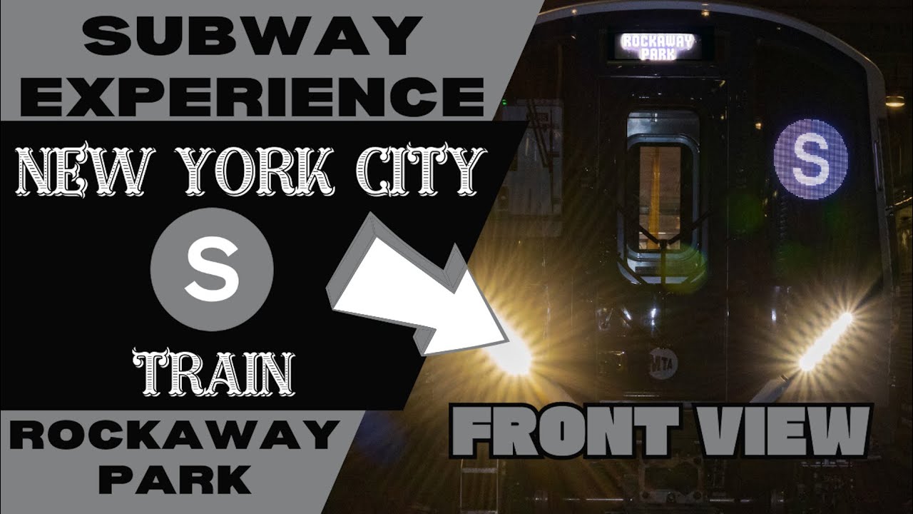 New York City Subway S Train (to Rockaway Park) Front View