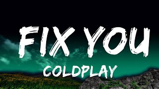 1 Hour |  Coldplay - Fix You (Lyrics)  | Lyrics Galaxy