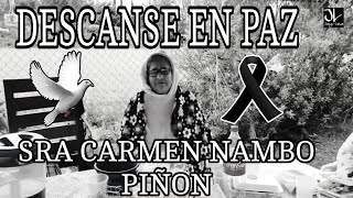 DESCANSE EN PAZ SRA CARMEN NAMBO PIÑON // Triste Noticia || Jorge Lukas