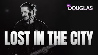 Lost In The City - Dino Fonseca | DOUGLAS Vol. 1