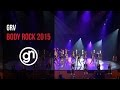 GRV Body Rock 2015 Official 4K grvdnc geraldnonadoez