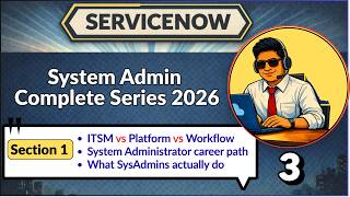 ServiceNow Administrator Course 2026 | Platform Orientation &amp; Career Reality Part 1 | Video 3