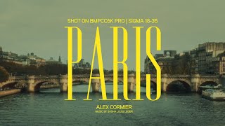 Paris | A Cinematic Film | BMPCC6K PRO & Sigma 18-35
