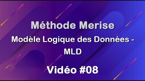 Merise #08 : Modèle Logique des données - MLD
