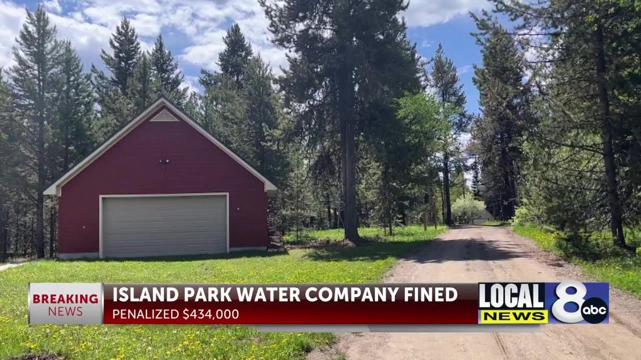 Island Park Water Company fined for violating Idaho Public Utility laws