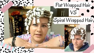 Flat Wrapped Hair vs Spiral Wrapped Hair Perm/ Roller set