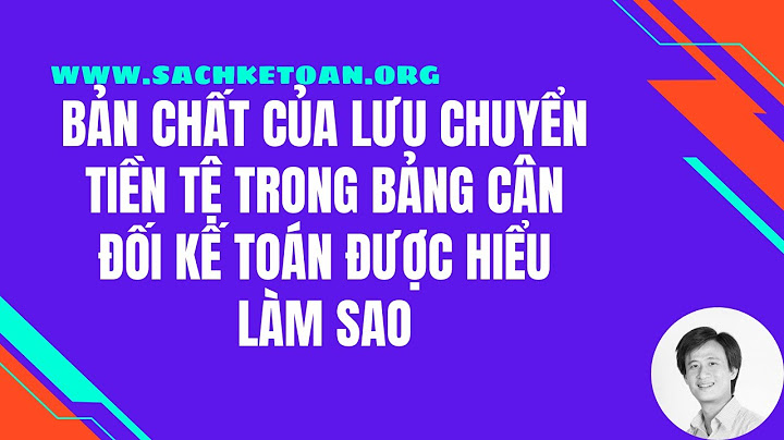 Cách nhìn dòng tiền trong bảng cân đối kế toán năm 2024