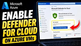 How to enable Defender for Cloud on Azure VMs - Beginner Guide