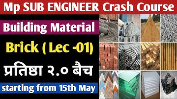 Mp Sub Engineer Crash Course | Building Material Brick lec -01 | प्रतिष्ठा २.० बैच | Mp Sub Engineer