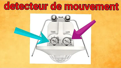 Comment desactiver le détecteur de mouvement