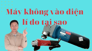 sửa máy mài cầm tay không vào điện/do worke to grinder machine