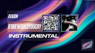 AVAION ft. BUNT. - ifidiewouldyoucry (Instrumental)