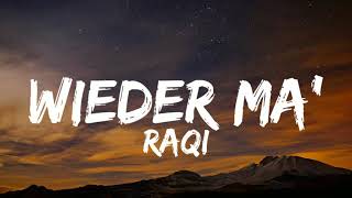 Raqi - Wieder ma' (Lyrics) | Kombo links, rechts, Uppercut, zünde den Besen bei Keller Nacht Resimi