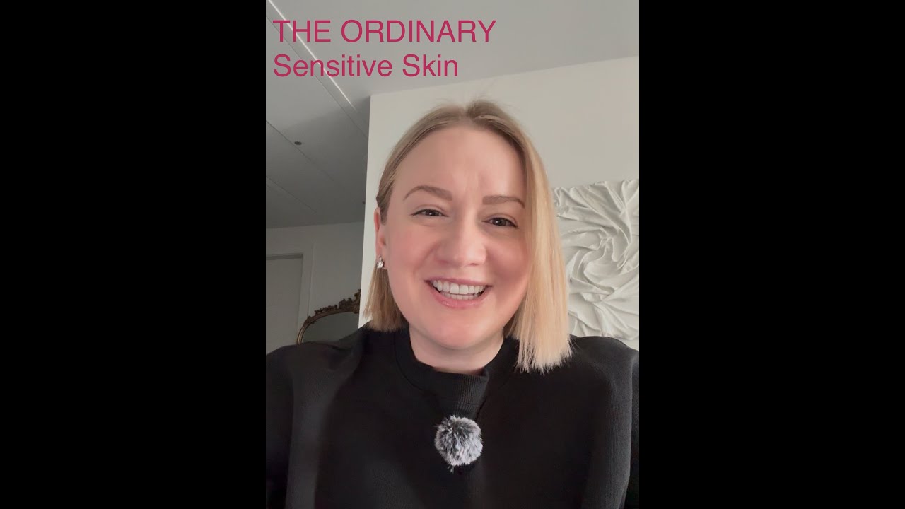 The Ordinary for Sensitive Skin | What Worked, What Didn’t (Honest Review) 